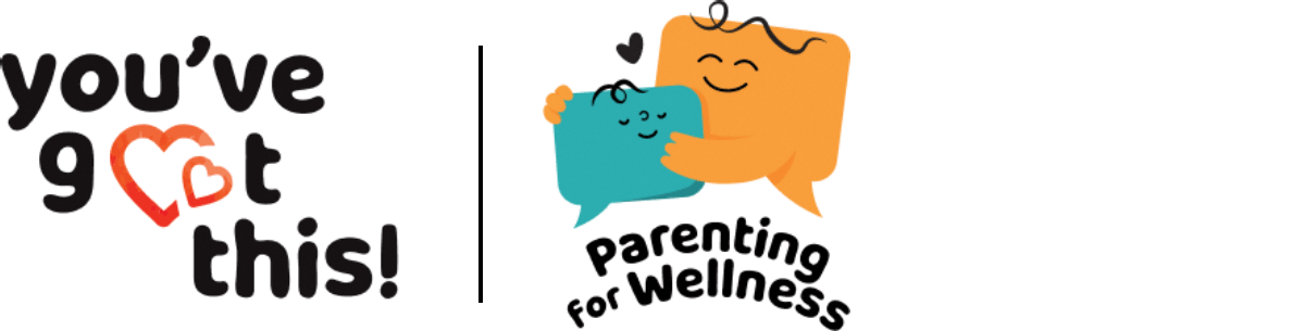 You've got this! | Parenting for Wellness